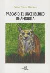 PASCASIO, EL LINCE IBÉRICO DE AFRODITA