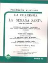 PASIONARIA MURCIANA. LA CUARESMA Y LA SEMANA SANTA EN MURCIA