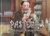 Pasteur, La Revolucion Microbiana