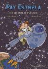 PAT ESTRELA E O XIGANTE DE PL&Aacute;STICO