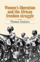 Portada de Women's Liberation and the African Freedom Struggle