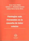 PATOLOGÍAS MÁS FRECUENTES EN LA CONSULTA DEL DOLOR CRÓNICO