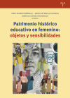 PATRIMONIO HISTORICO EDUCATIVO EN FEMENINO