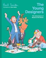 Portada de The Young Designers: The Adventures of Moose & MR Brown