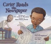 Portada de Carter Reads the Newspaper: The Story of Carter G. Woodson, Founder of Black History Month