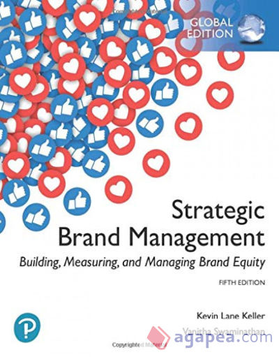 Strategic Brand Management: Building, Measuring, and Managing Brand Equity, Global Edition