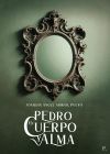 PEDRO EN CUERPO Y ALMA