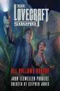 Portada de The Lovecraft Squad: All Hallows Horror: A Novel