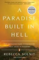 Portada de A Paradise Built in Hell: The Extraordinary Communities That Arise in Disaster