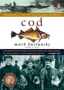 Portada de Cod: A Biography of the Fish That Changed the World
