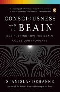 Portada de Consciousness and the Brain: Deciphering How the Brain Codes Our Thoughts