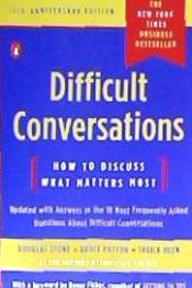 Portada de Difficult Conversations: How to Discuss What Matters Most