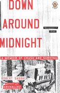 Portada de Down Around Midnight: A Memoir of Crash and Survival