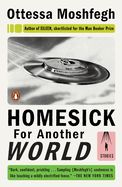 Portada de Homesick for Another World: Stories