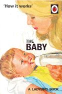 Portada de How It Works: The Baby