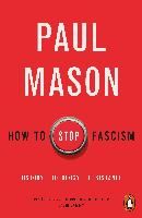 Portada de How to Stop Fascism: History, Ideology, Resistance