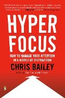 Portada de Hyperfocus: How to Manage Your Attention in a World of Distraction