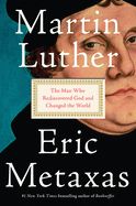 Portada de Martin Luther: The Man Who Rediscovered God and Changed the World