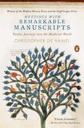 Portada de Meetings with Remarkable Manuscripts: Twelve Journeys Into the Medieval World
