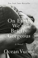 Portada de On Earth We're Briefly Gorgeous