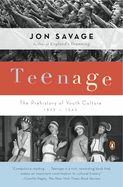 Portada de Teenage: The Prehistory of Youth Culture: 1875-1945