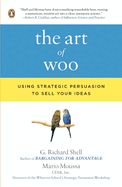 Portada de The Art of Woo: Using Strategic Persuasion to Sell Your Ideas