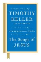 Portada de The Songs of Jesus: A Year of Daily Devotions in the Psalms