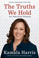 Portada de The Truths We Hold: An American Journey (Young Readers Edition)