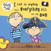 Portada de Charlie and Lola. I Can Do Anything That's Everything All on My Own