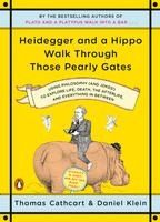 Portada de Heidegger and a Hippo Walk Through Those Pearly Gates