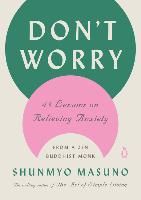 Portada de Don't Worry: 48 Lessons on Relieving Anxiety from a Zen Buddhist Monk