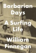 Portada de Barbarian Days: A Surfing Life