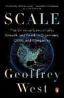 Portada de Scale: The Universal Laws of Life, Growth, and Death in Organisms, Cities, and Companies