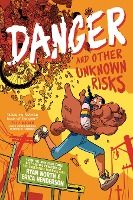 Portada de Danger and Other Unknown Risks: A Graphic Novel