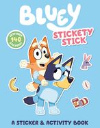 Portada de Bluey: Stickety Stick: A Sticker & Activity Book