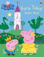 Portada de PEPPA PIG FAIRYTALE STICKER BOOK