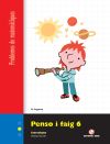 PENSO I FAIG 6. PROBLEMES DE MATEMÀTIQUES