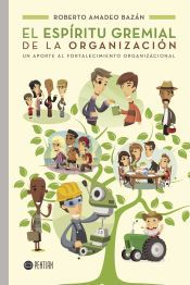 Portada de EL ESP&Iacute;RITU GREMIAL DE LA ORGANIZACI&Oacute;N
