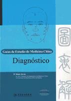 Portada de Diagnóstico. Guías de Estudio de Medicina China (Ebook)