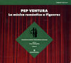 PEP VENTURA. LA MÚSICA ROMÀNTICA A FIGUERES (+CD)