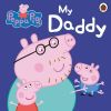 PEPPA PIG; MY DADDY (BB)