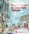 PEQUEÑA HISTORIA DE JOSEP M. SUBIRACHS
