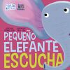 PEQUE&Ntilde;O ELEFANTE ESCUCHA