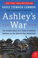 Portada de Ashley's War: The Untold Story of a Team of Women Soldiers on the Special Ops Battlefield
