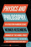 Portada de Physics and Philosophy: The Revolution in Modern Science