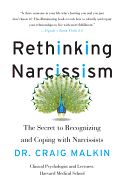 Portada de Rethinking Narcissism: The Secret to Recognizing-And Coping With-Narcissists