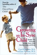 Portada de Growing an In-Sync Child: Simple, Fun Activities to Help Every Child Develop, Learn, and Grow