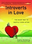 Portada de Introverts in Love: The Quiet Way to Happily Ever After