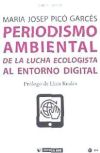 PERIODISMO AMBIENTAL DE LA LUCHA ECOLOGISTA ENTORNO DIGITAL