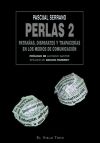 PERLAS 2: PATRAÑAS, DISPARATES Y TRAPACERIAS EN LOS MEDIOS DE COMUNICACION